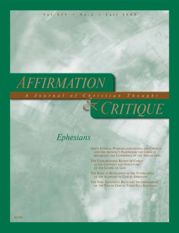 Affirmation and Critique, Vol. 14, No. 2, Fall 2009 - Ephesians