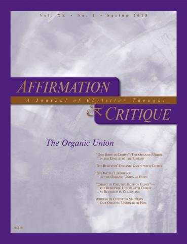 Affirmation and Critique, Vol. 20, No. 1, Spring 2015 - The Organic Union
