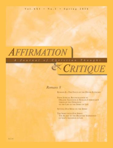 Affirmation and Critique, Vol. 21, No. 1, Spring 2016 - Romans 8
