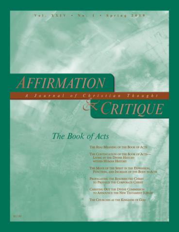 Affirmation and Critique, Vol. 24, No. 1, Spring 2019 - The Book of Acts