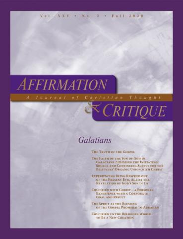 Affirmation and Critique, Vol. 25, No. 2, Fall 2020 - Galatians