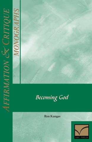 Affirmation & Critique, Monographs: Becoming God