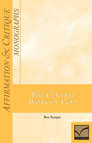The Affirmation & Critique, Monographs: Central Work of God