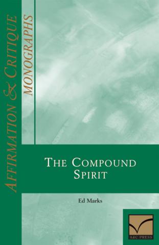 The Affirmation & Critique, Monographs: Compound Spirit
