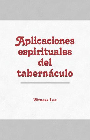 Spiritual Applications of the Tabernacle