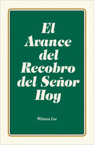 The Advance of the Lord's Recovery Today