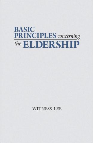Basic Principles Concerning the Eldership
