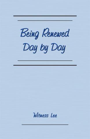 Being Renewed Day by Day