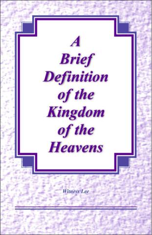 A Brief Definition of the Kingdom of the Heavens