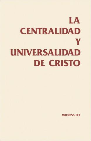 The Centrality and Universality of Christ