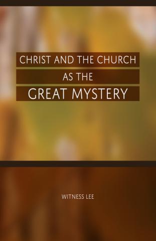 Christ and the Church as the Great Mystery