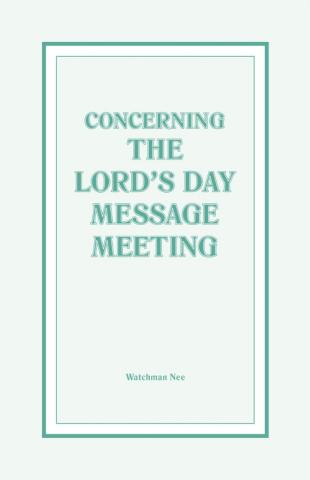 Concerning the Lord's Day Message Meeting