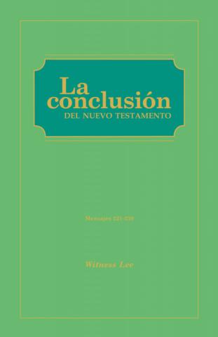 Conclusion of the New Testament, The (Msgs. 221-239)