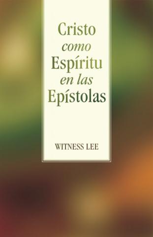Christ as the Spirit in the Epistles