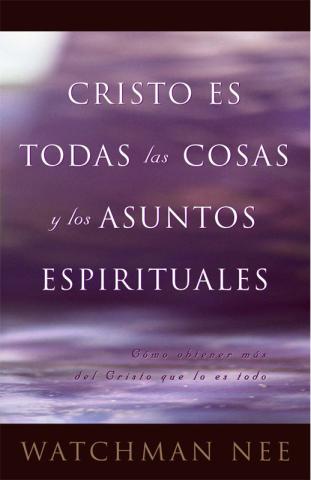 Christ is All Spiritual Matters and Things