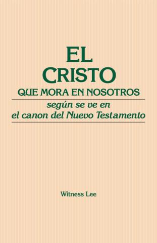 The Indwelling Christ in the Canon of the New Testament