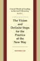 Crucial Words of Leading in the Lord's Recovery, Book 1: The Vision and Definite Steps for the Practice of the New Way
