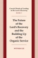 Crucial Words of Leading in the Lord's Recovery, Book 3: The Future of the Lord's Recovery and the Building Up of the