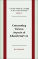 Crucial Words of Leading in the Lord's Recovery, Book 5: Concerning Various Aspects of Church Service