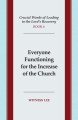 Crucial Words of Leading in the Lord's Recovery, Book 6: Everyone Functioning for the Increase of the Church