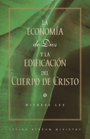 La Economía de Dios y la Edificacion del Cuerpo