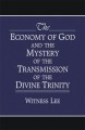 The Economy of God and the Mystery of the Transmission of the Divine Trinity