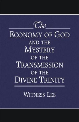The Economy of God and the Mystery of the Transmission of the Divine Trinity