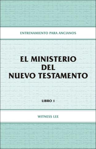 Elders' Training, Book 01: The Ministry of the New Testament