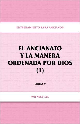 Elders' Training, Book 09: The Eldership and the God-Ordained Way (1)