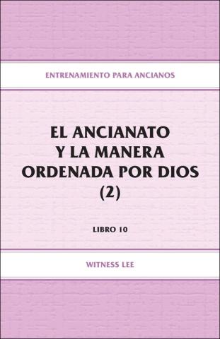 Elders' Training, Book 10: The Eldership and the God-Ordained Way (2)