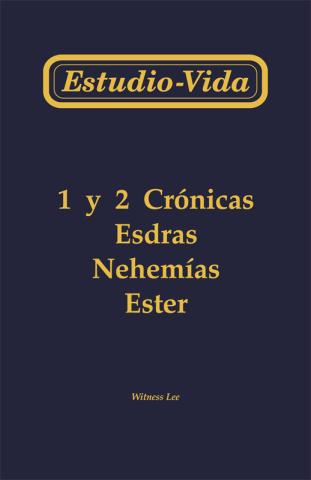 Life-Study of 1 & 2 Chronicles, Ezra, Nehemiah, Esther