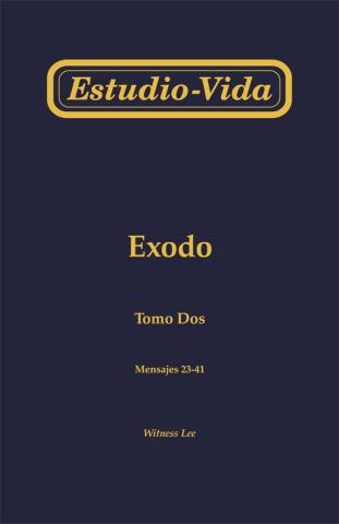 Life-Study of Exodus, Vol. 2 (23-41)