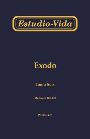 Life-Study of Exodus, Vol. 6 (104-132)