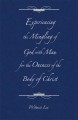 Experiencing the Mingling of God with Man for the Oneness of the Body of Christ
