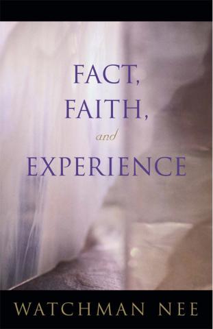 Fact, Faith, and Experience