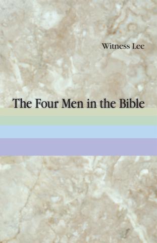 The Four Men in the Bible
