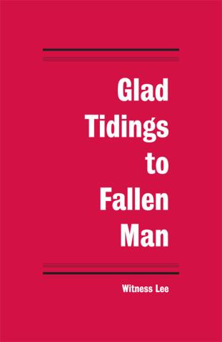 Glad Tidings to Fallen Man