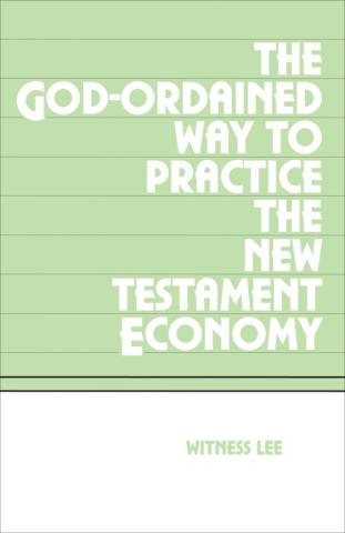 The God-Ordained Way to Practice the New Testament Economy