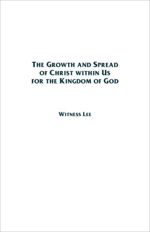 The Growth and Spread of Christ within Us for the Kingdom of God