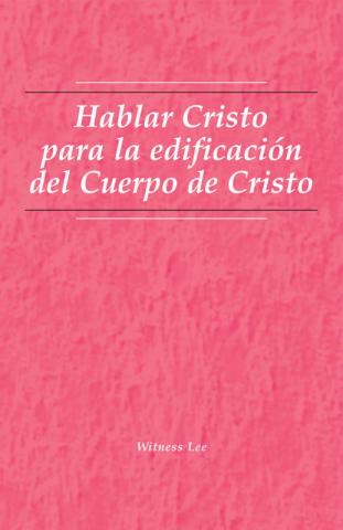 Speaking Christ for the Building Up of the Body of Christ