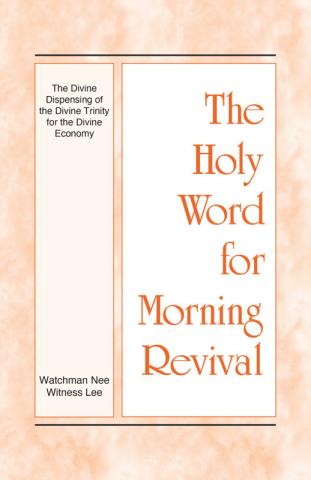 HWMR: The Divine Dispensing of the Divine Trinity for the Divine Economy