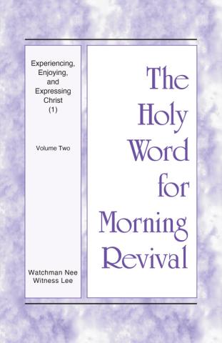 HWMR: Experiencing, Enjoying, and Expressing Christ (1), vol. 2