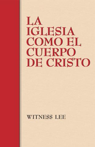 The Church as the Body of Christ