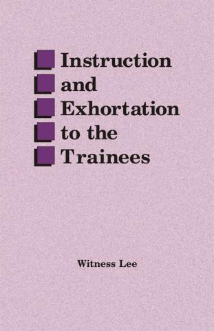 Instruction and Exhortation to the Trainees