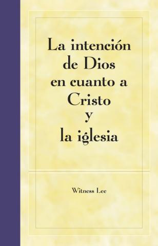 God's Intention Concerning Christ and the Church