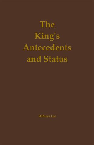 The King's Antecedents and Status