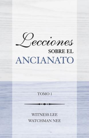 Lessons on the Eldership, Vol. 1