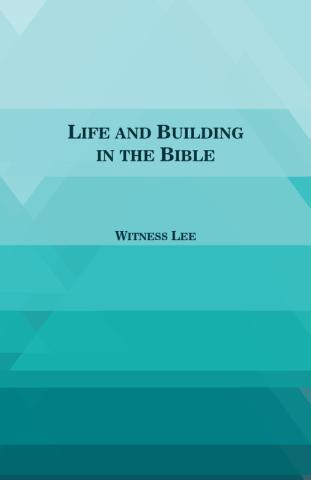 Life and Building in the Bible