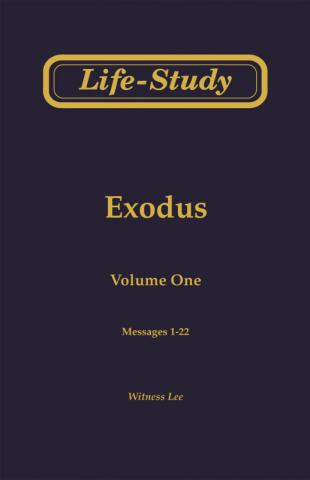 Life-Study of Exodus, Vol. 1 (1-22)