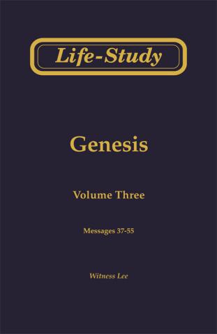 Life-Study of Genesis, Vol. 3 (37-55)
